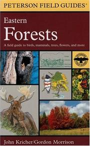 Cover of: A field guide to eastern forests, North America by John C. Kricher