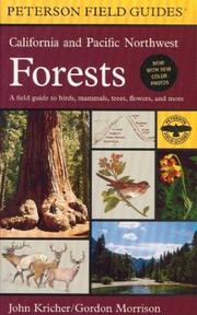 Cover of: A field guide to California and Pacific Northwest forests by John C. Kricher