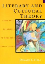 Cover of: Literary and Cultural Theory: From Basic Principles to Advanced Applications