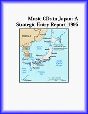 Cover of: Music CDs in Japan: A Strategic Entry Report, 1995 (Strategic Planning Series)