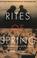Cover of: Rites of Spring 