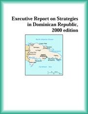 Cover of: Executive Report on Strategies in Dominican Republic, 2000 edition (Strategic Planning Series) | The Dominican Republic Research Group