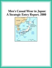 Cover of: Men's Casual Wear in Japan: A Strategic Entry Report, 2000 (Strategic Planning Series)