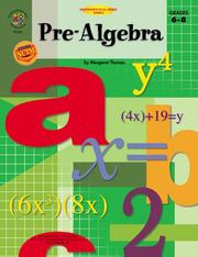 Cover of: Pre-Algebra, Grades 6-8 (Mathematical Mind) by Margaret Thomas