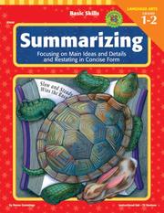 Cover of: Summarizing, Grades 1 to 2: Focusing on Main Ideas and Details and Restating in Concise Form (Summarizing)