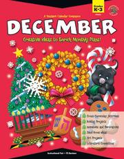 Cover of: A Teachers Calendar Companion, December: Creative ideas to enrich monthly plans