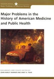 Major problems in the history of American medicine and public health by John Harley Warner