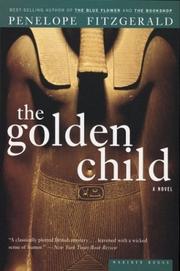 Cover of: The golden child by Penelope Fitzgerald