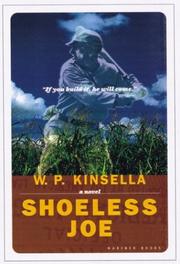 Cover of: Shoeless Joe by W. P. Kinsella