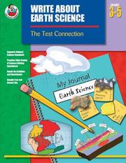 Cover of: Write About Earth Science, Grades 3-5: The Test Connection (Write about Science)