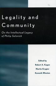 Cover of: Legality and Community: On the Intellectual Legacy of Philip Selznick