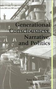 Generational consciousness, narrative, and politics by June Edmunds, Bryan Turner