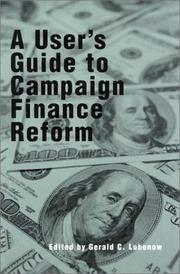 Cover of: A User's Guide to Campaign Finance Reform