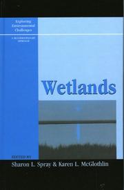 Wetlands (Exploring Environmental Challenges) by Karen L. McGlothlin