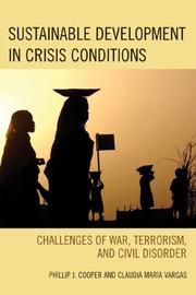 Cover of: Sustainable Development in Crisis Conditions: Challenges of War, Terrorism, and Civil Disorder