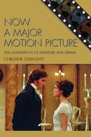 Cover of: Now a Major Motion Picture: Film Adaptations of Literature and Drama