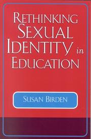 Rethinking Sexual Identity in Education (Curriculum, Cultures, and (Homo)Sexualities) by Susan Birden