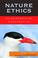 Cover of: Nature Ethics