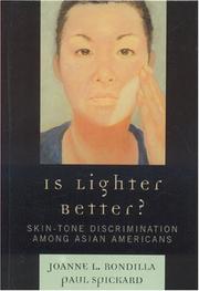 Cover of: Is Lighter Better?: Skin-Tone Descrimination among Asian Americans