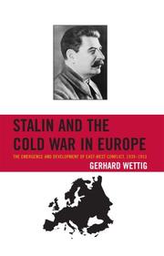 Cover of: Stalin and the Cold War in Europe by Gerhard Wettig