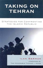 Cover of: Taking on Tehran: Strategies for Confronting the Islamic Republic