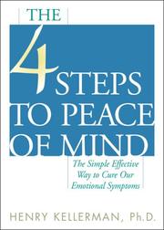 Cover of: The 4 Steps to Peace of Mind: The Simple Effective Way to Cure Our Emotional Symptoms