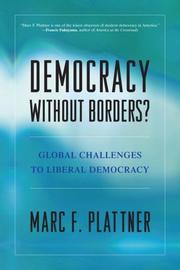 Cover of: Democracy Without Borders?: Global Challenges to Liberal Democracy