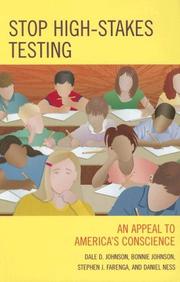 Cover of: Stop High-Stakes Testing by Dale D. Johnson, Bonnie Johnson, Stephen J. Farenga, Daniel Ness