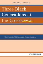 Cover of: Three Black Generations at the Crossroads: Community, Culture, and Consciousness