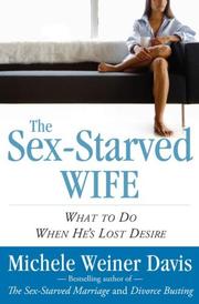 Cover of: The Sex-Starved Wife by Michele Weiner Davis