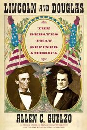 Cover of: Lincoln and Douglas: The Debates that Defined America