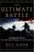 Cover of: The Ultimate Battle