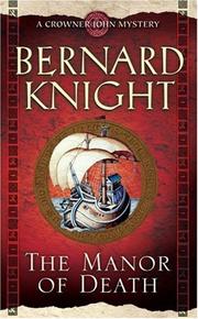 The Manor of Death (Crowner John Mysteries) by Bernard Knight