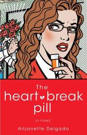 Cover of: The Heartbreak Pill