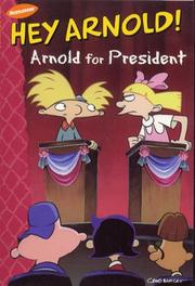 Cover of: Hey Arnold!: Arnold for President (Hey Arnold!)