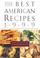 Cover of: The Best American Recipes 1999