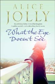 Cover of: What the Eye Doesn't See