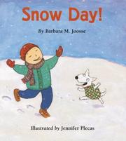 Cover of: Snow Day! by Barbara M. Joosse