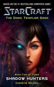 Cover of: Starcraft: Dark Templar: Shadow Hunters (Starcraft,  Shadow Hunters)