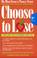 Cover of: Choose to Lose