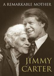 Cover of: A Remarkable Mother by Jimmy Carter