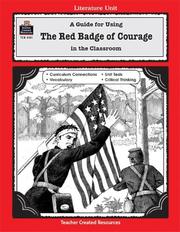 Cover of: A Guide for Using The Red Badge of Courage in the Classroom | MICHELLE BREYER