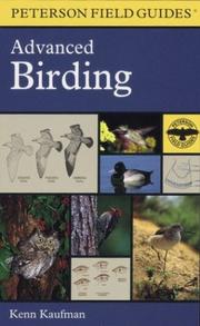 Cover of: A Field Guide to Advanced Birding by 