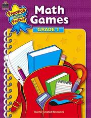 Cover of: Math Games Grade 1 (Practice Makes Perfect (Teacher Created Materials))