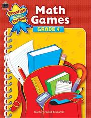 Cover of: Math Games Grade 4 (Practice Makes Perfect (Teacher Created Materials))