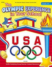 Cover of: The Olympic Experience in Your School Grades 4-6