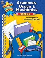 Cover of: Grammar, Usage & Mechanics Grade 6 (Practice Makes Perfect (Teacher Created Materials)) by MELISSA HART