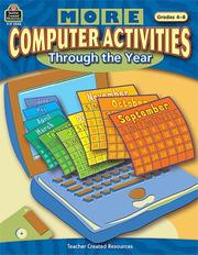 Cover of: More Computer Activities Through The Year | TEACHER CREATED RESOURCES