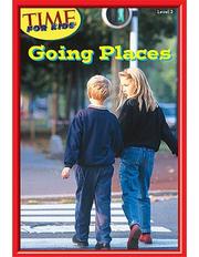 Cover of: Going Places Level 3 (Early Readers from TIME For Kids) (Early Readers)