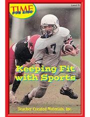 Cover of: Keeping Fit with Sports Level 8 (Early Readers from TIME For Kids) (Early Readers)